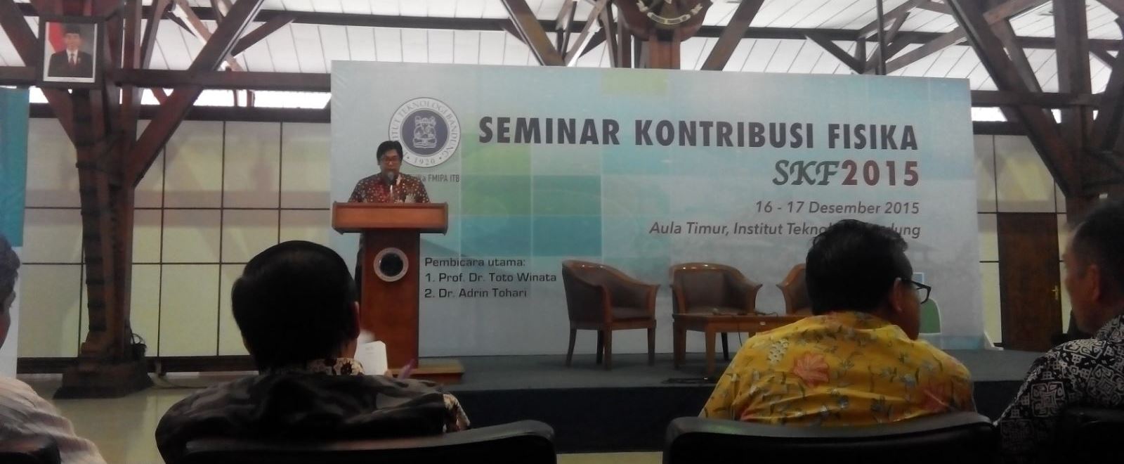 Seminar Kontribusi Fisika 2015 : dari Fisika untuk Dunia