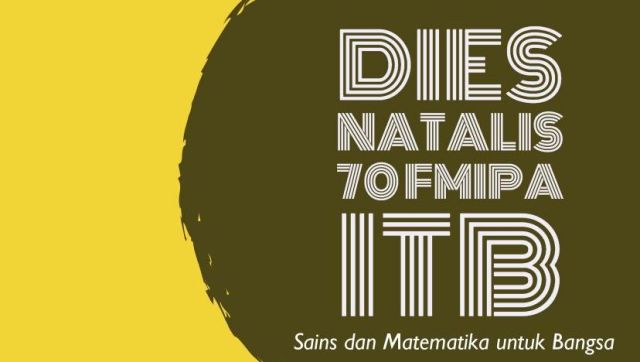 Peringatan Dies Natalis FMIPA ITB Ke-70 Tahun 2017