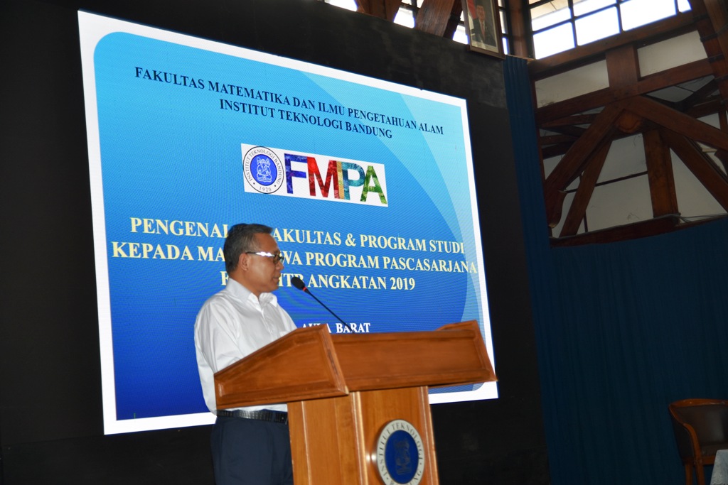 Pengenalan Fakultas untuk Mahasiswa Program Pascasarjana FMIPA ITB Tahun 2019