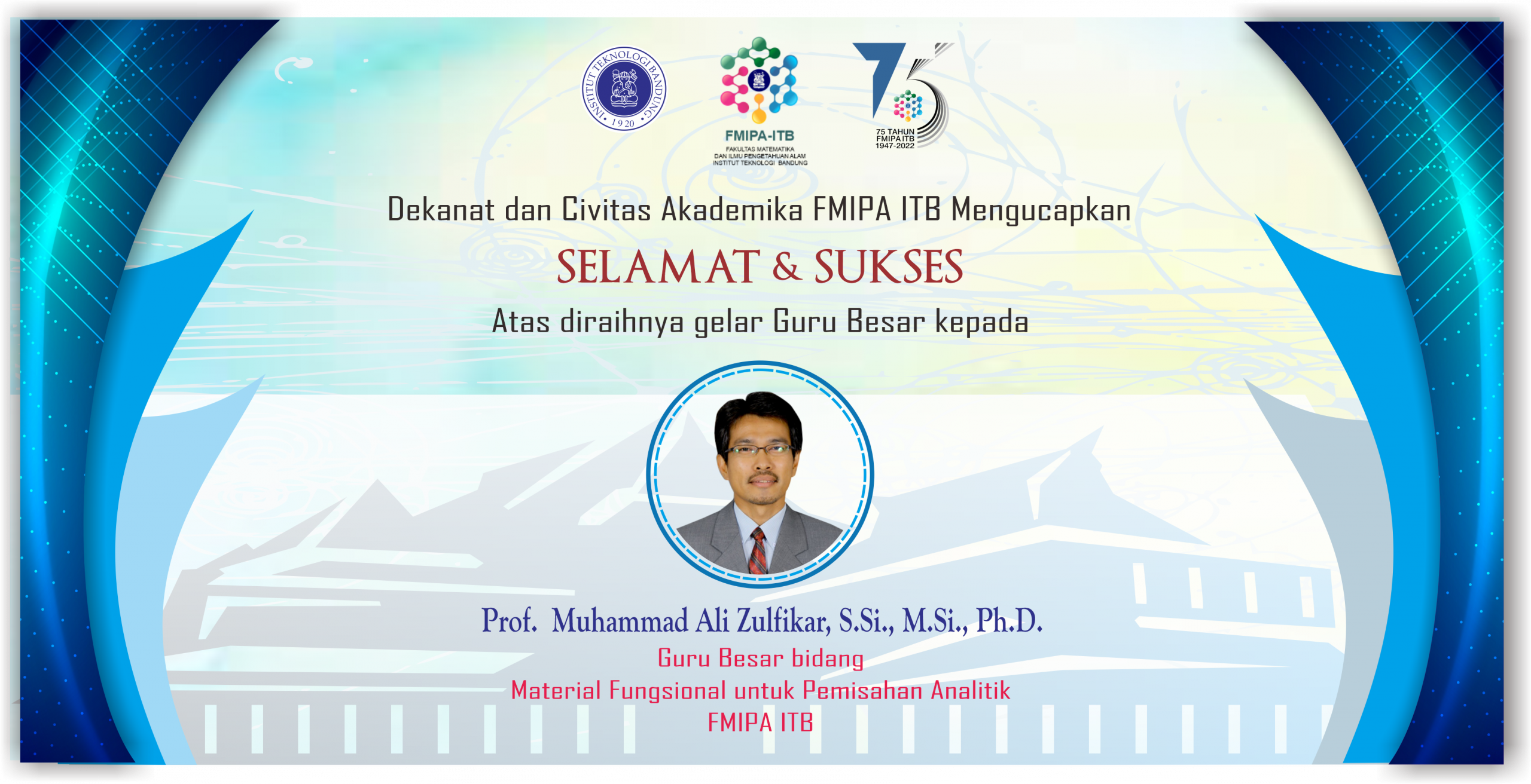 Gelar Guru Besar bidang Material Fungsional untuk Pemisahan Analitik, Prof.  Muhammad Ali Zulfikar, S.Si., M.Si., Ph.D.