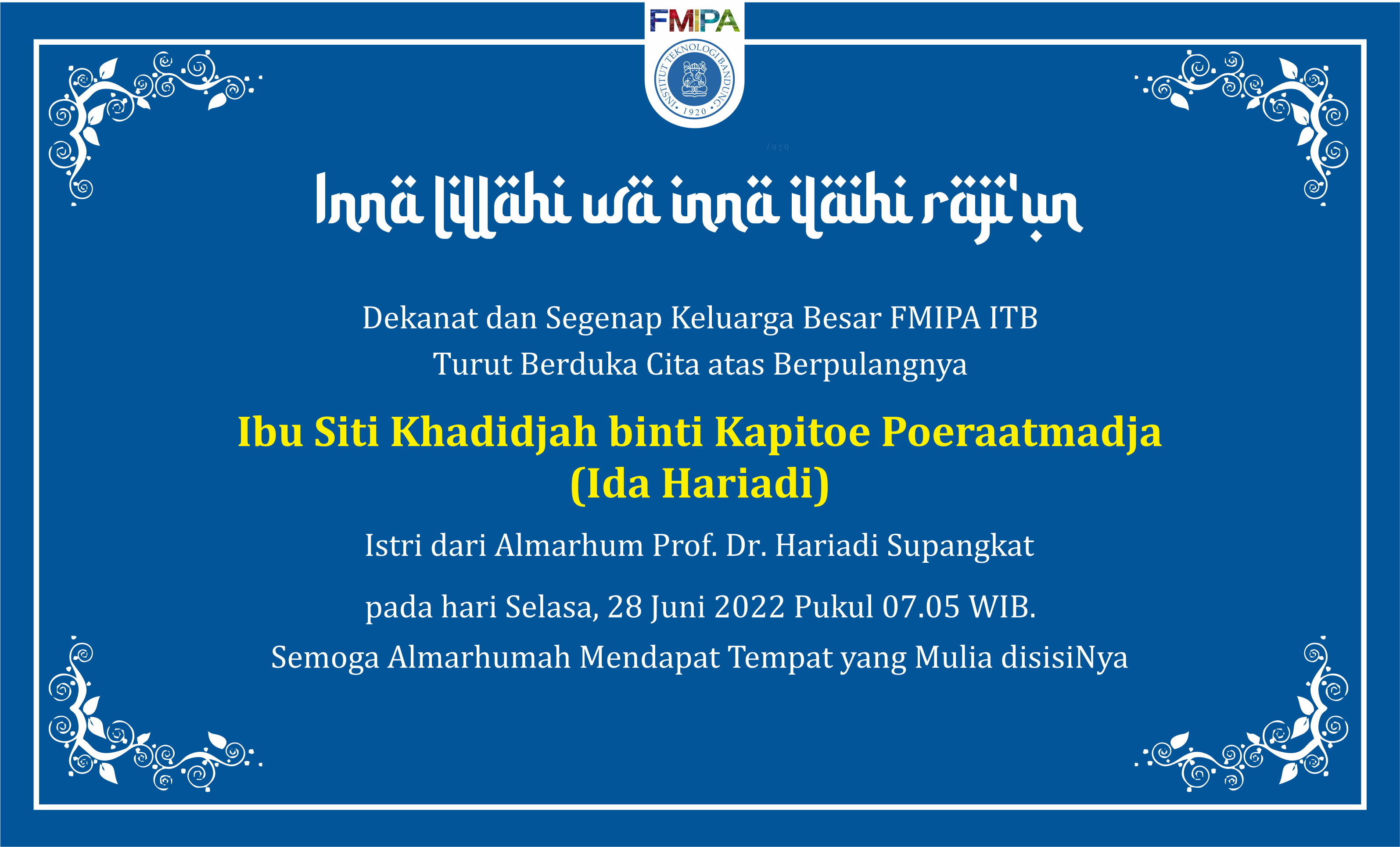 Obituari: Ibu Siti Khadidjah binti Kapitoe Poeraatmadja (Ida Hariadi), Istri dari Almarhum Prof. Dr. Hariadi Supangkat
