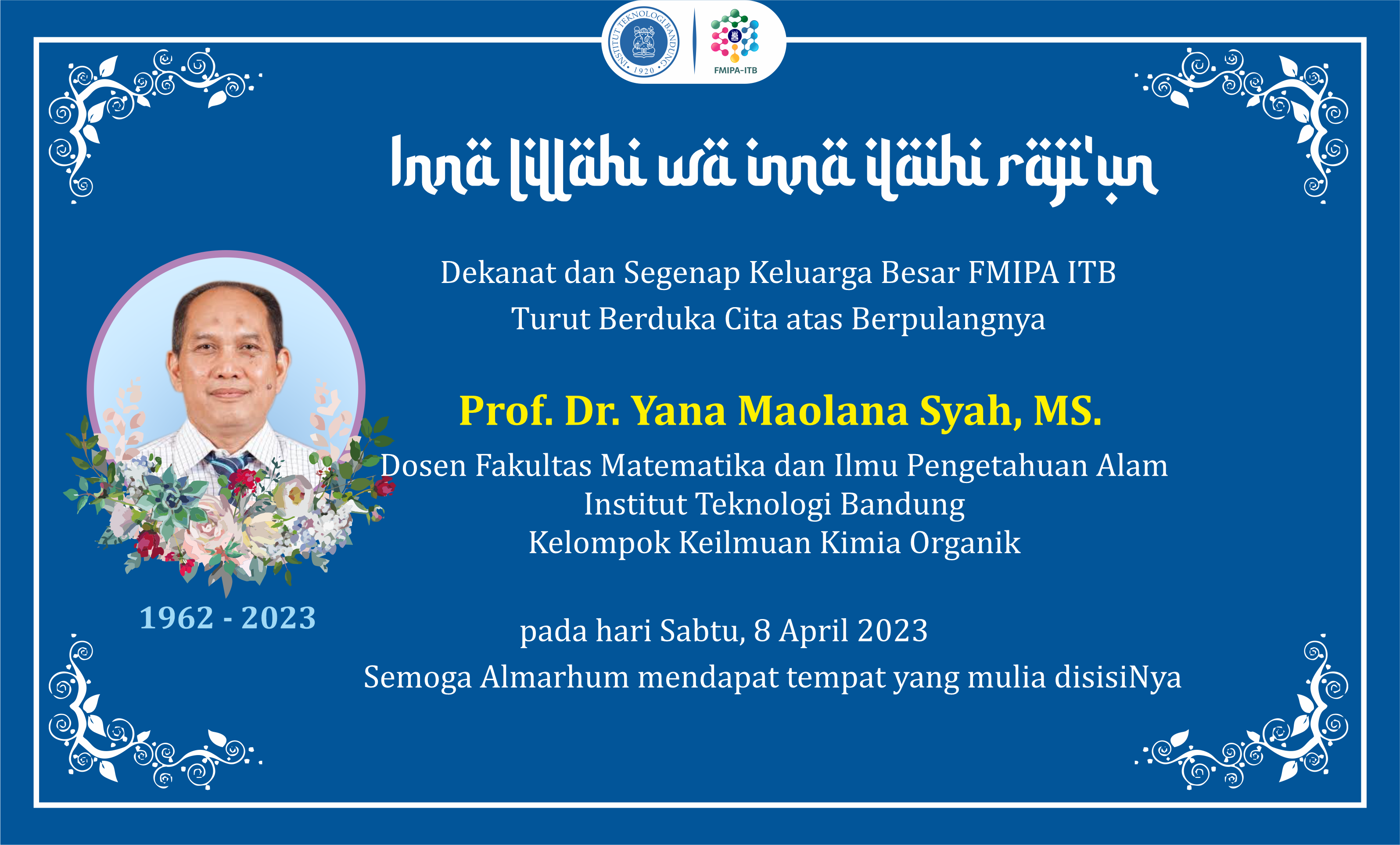 ORBITUARI: Prof. Dr. Yana Maolana Syah, MS. Guru Besar Kimia FMIPA ITB.