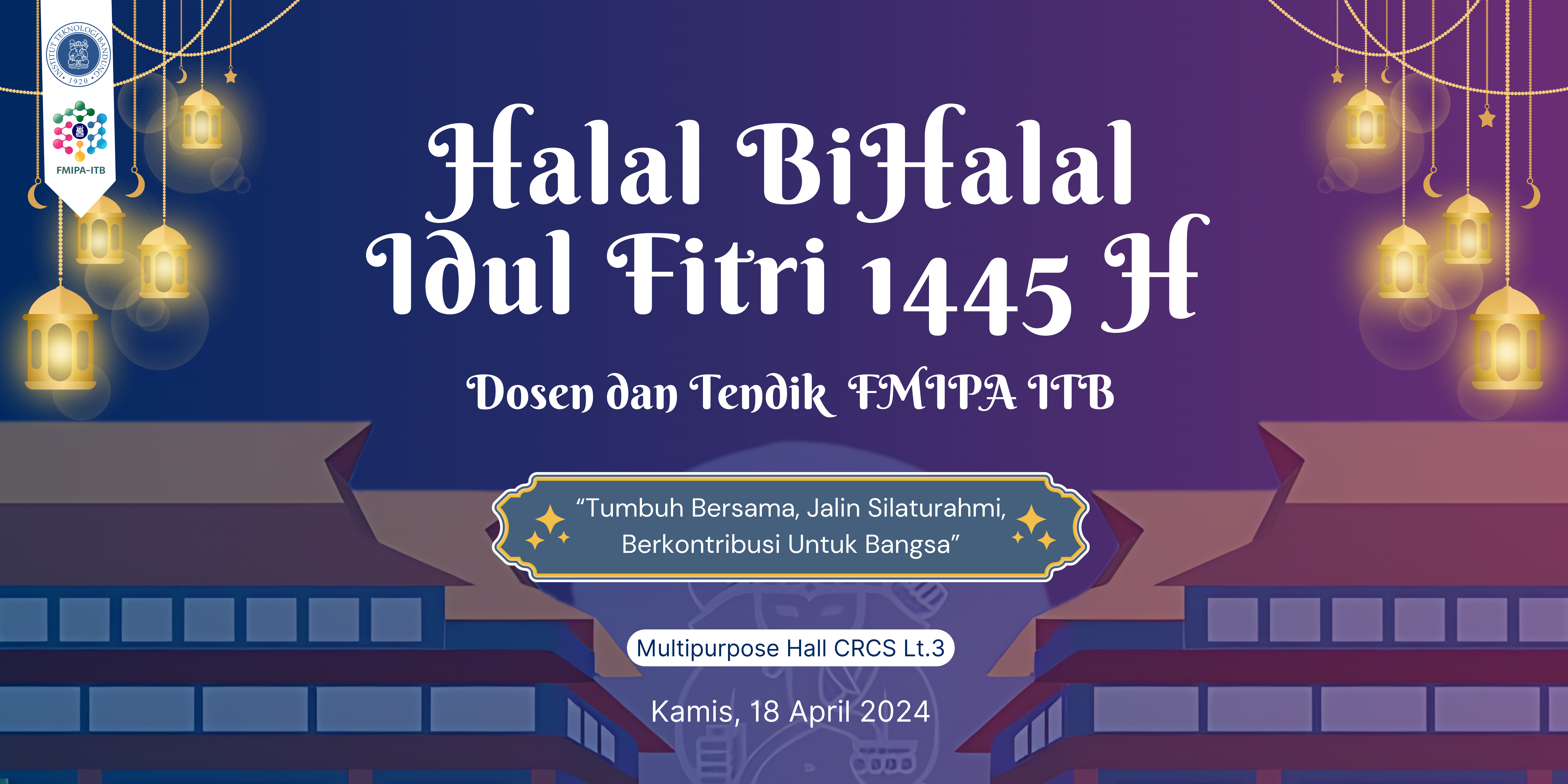 Penyelenggaraan Halal Bihalal Idul Fitri 1445 H FMIPA ITB