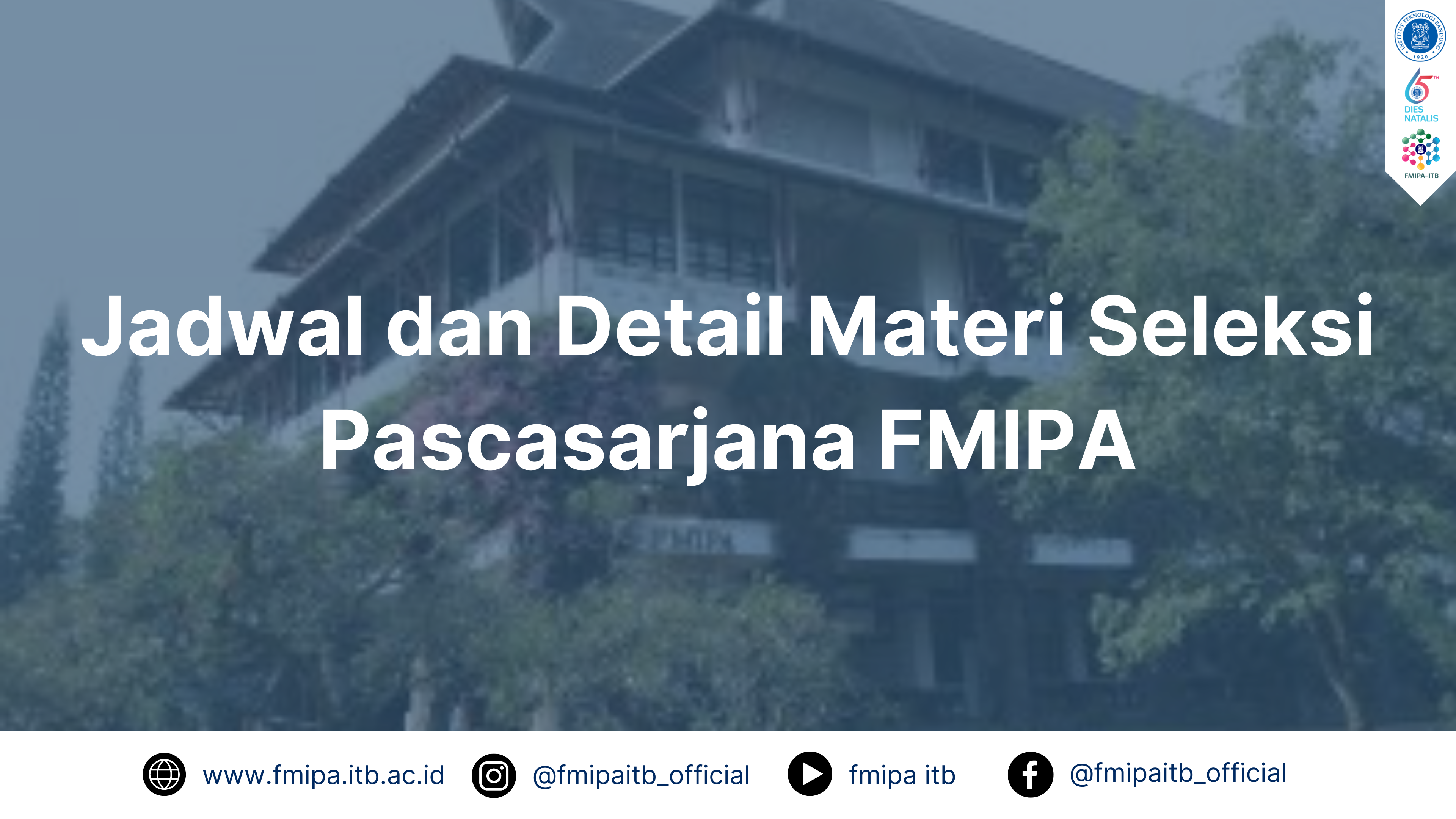 Materi dan Jadwal Seleksi Pascasarjana FMIPA