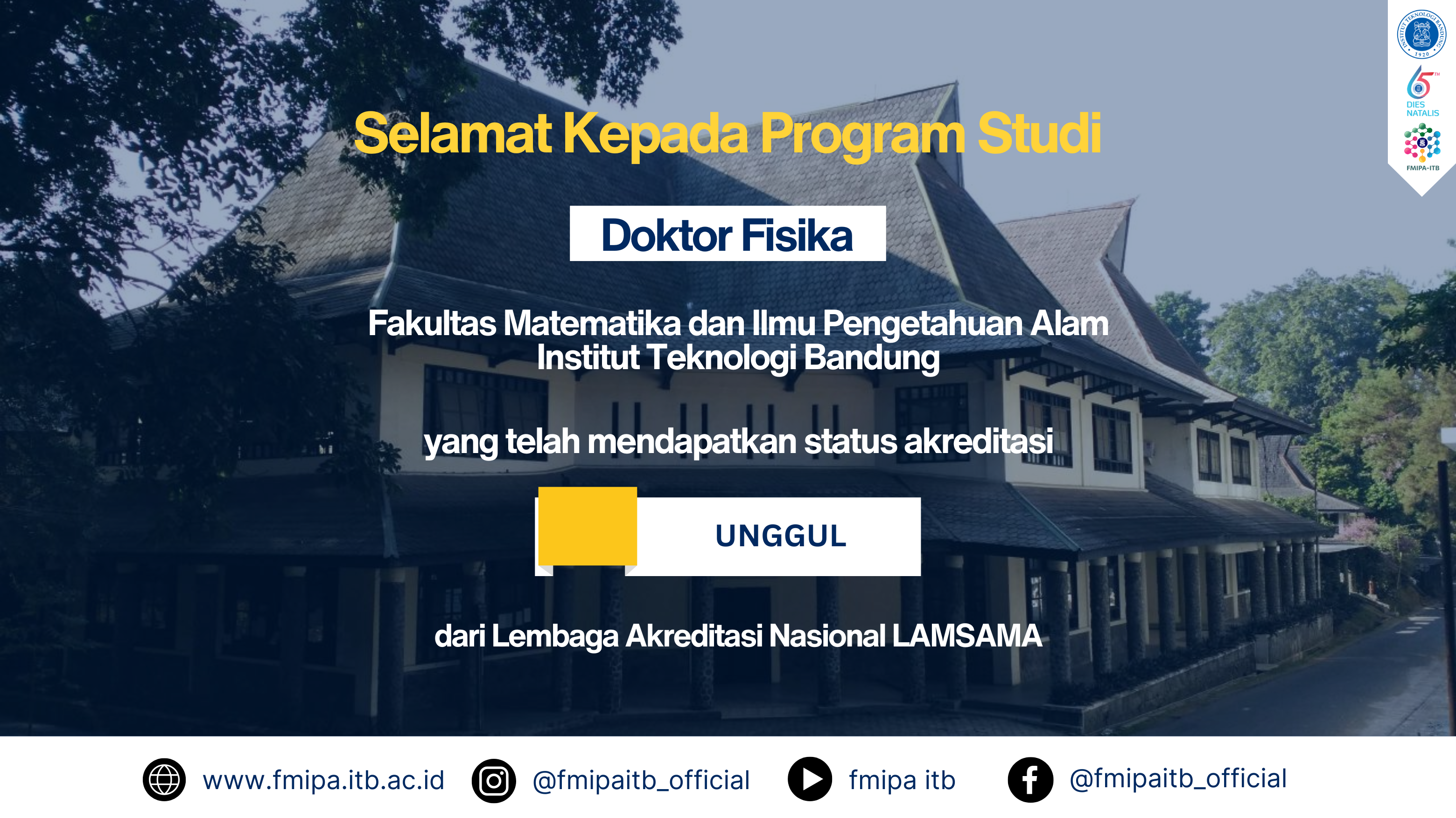 Selamat untuk Program Studi Doktor Fisika FMIPA ITB Meraih Akreditasi Unggul Dari dari Lembaga Akreditasi Nasional LAMSAMA