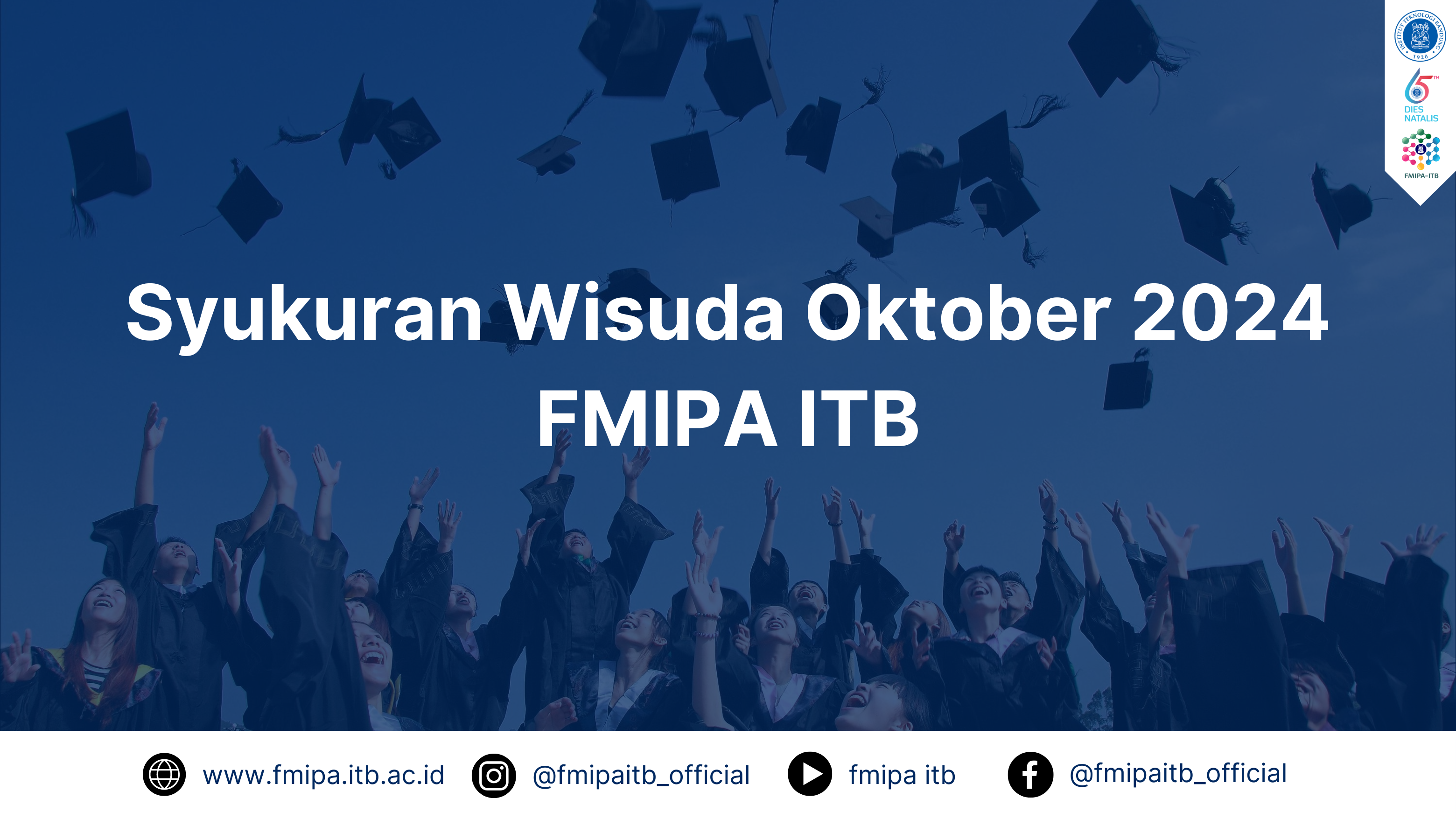 INFORMASI SYUKURAN WISUDA OKTOBER 2024 FMIPA ITB