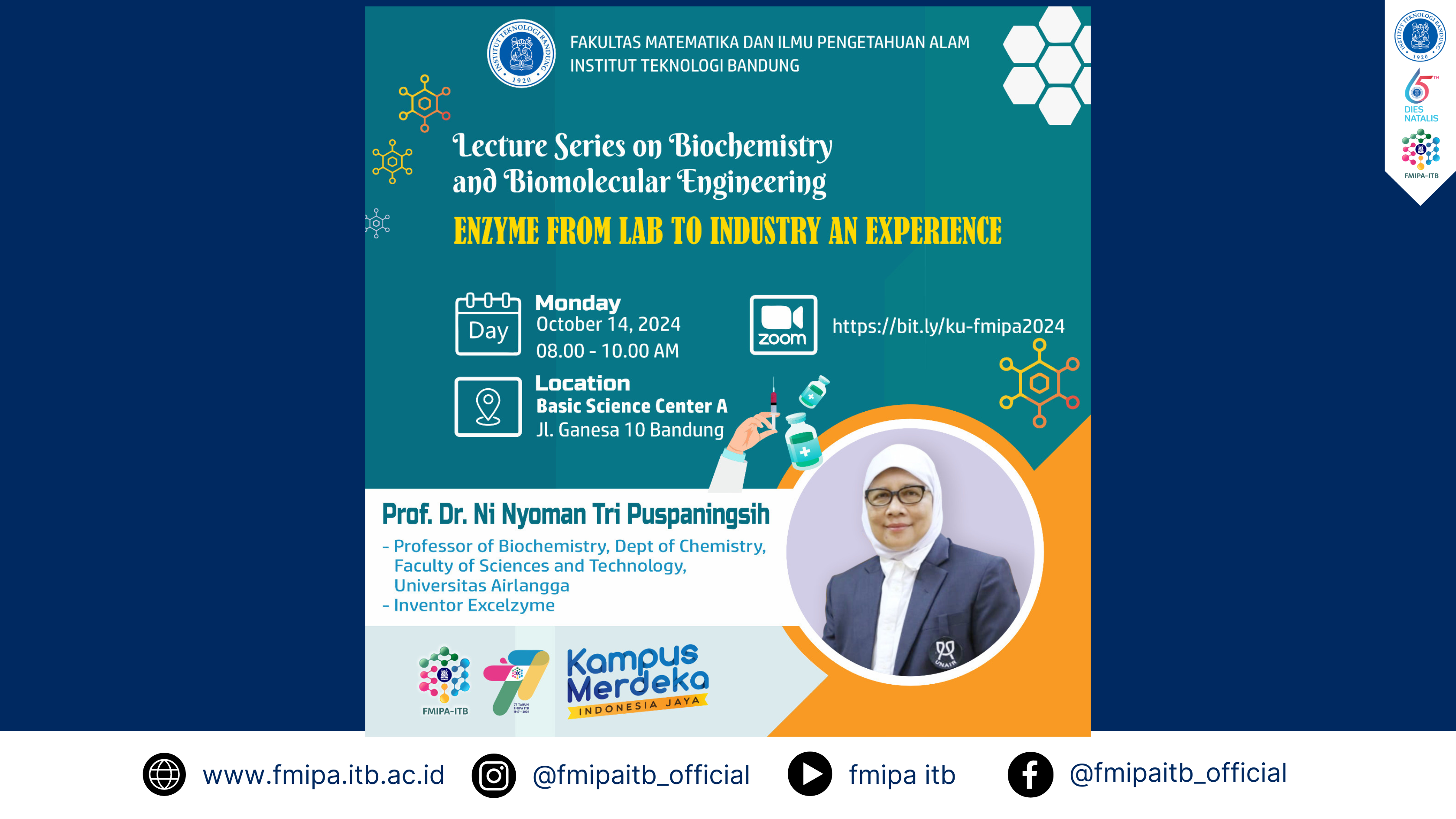 Lecture Series on Biochemistry and Biomolecular Engineering (Enzyme From Lab to Industry an Experience)