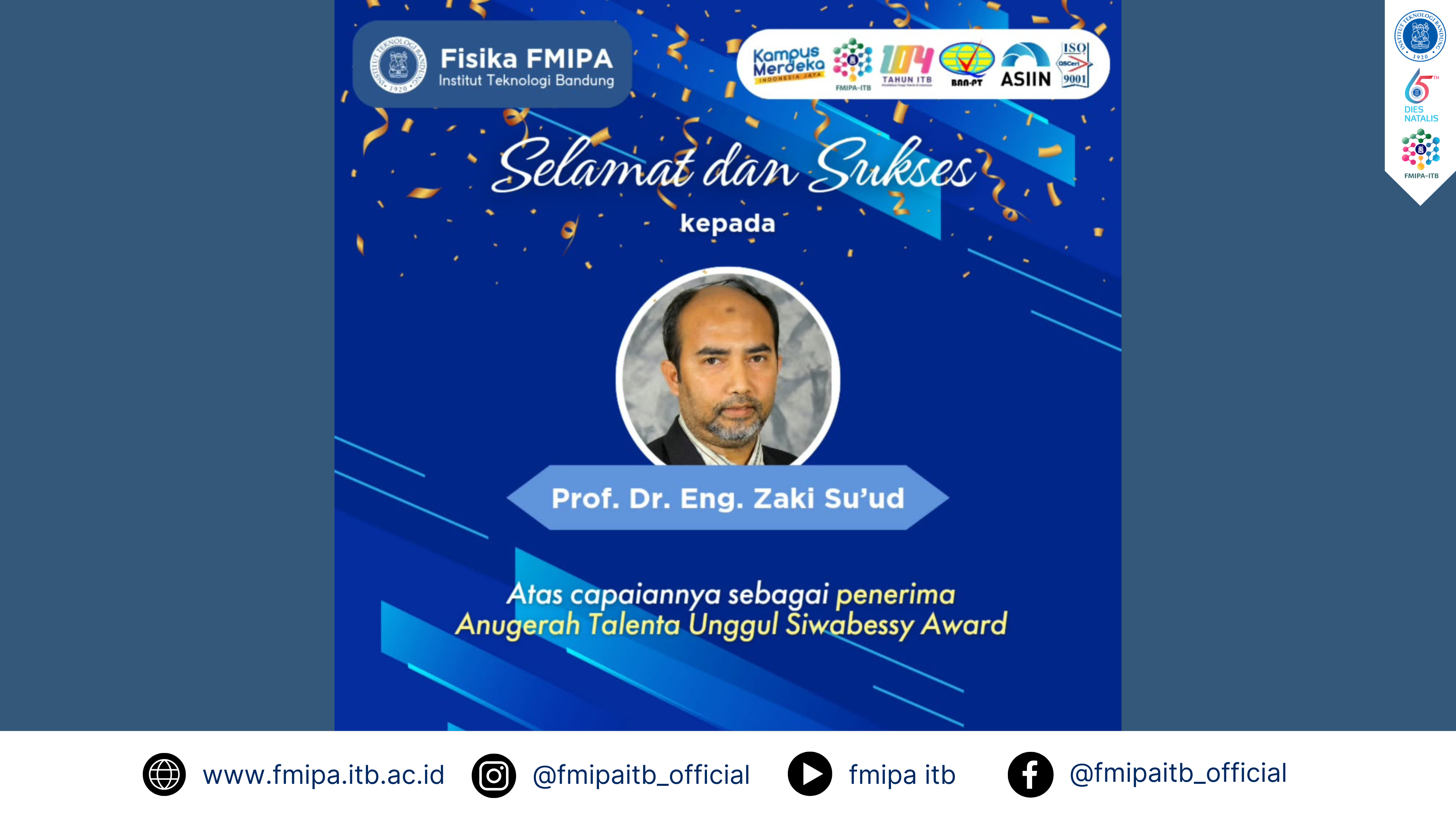 selamat dan sukses kepada Prof. Dr. Eng. Zaki Su’ud atas capaiannya sebagai penerima Anugerah Talenta Unggul Siwabessy Award.