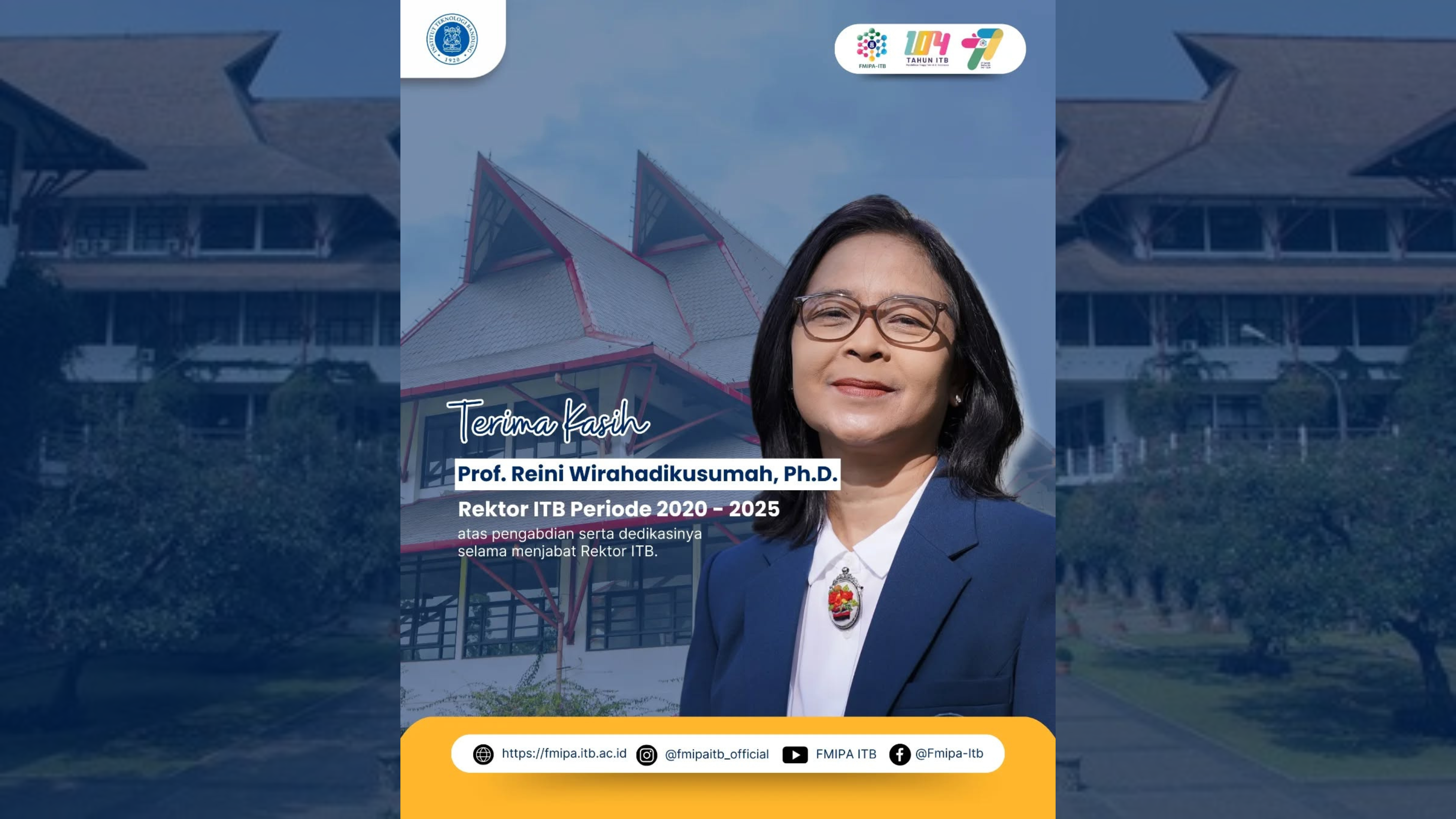 Terima Kasih atas pengabdian serta dedikasi Prof. Reini Wirahadikusumah, Ph.D. selama menjabat sebagai Rektor ITB Periode 2020 – 2025.