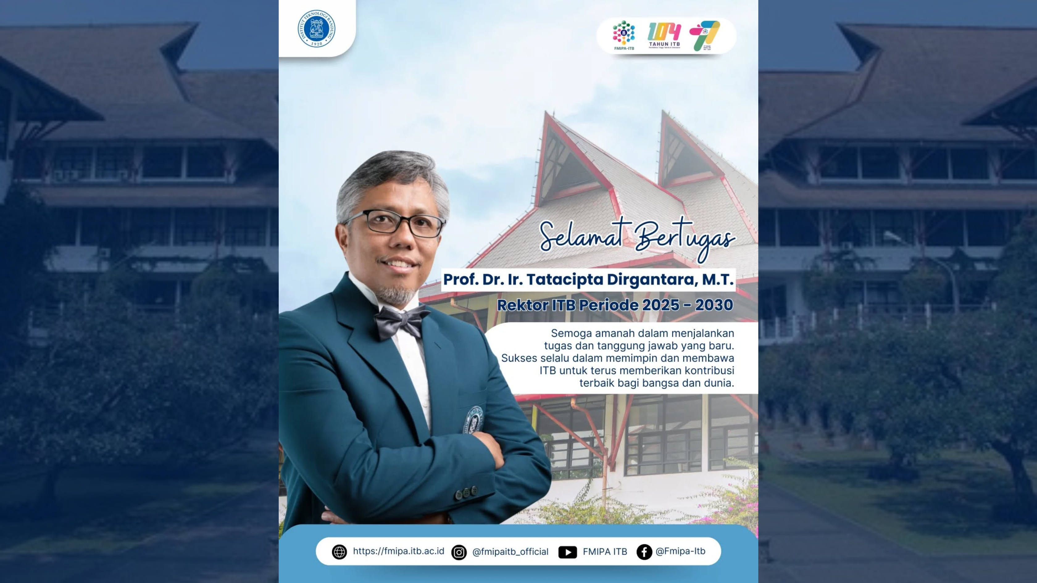 Selamat dan Sukses atas dilantiknya Prof. Dr. Tatacipta Dirgantara, M.T. sebagai Rektor ITB Periode 2025 – 2030.