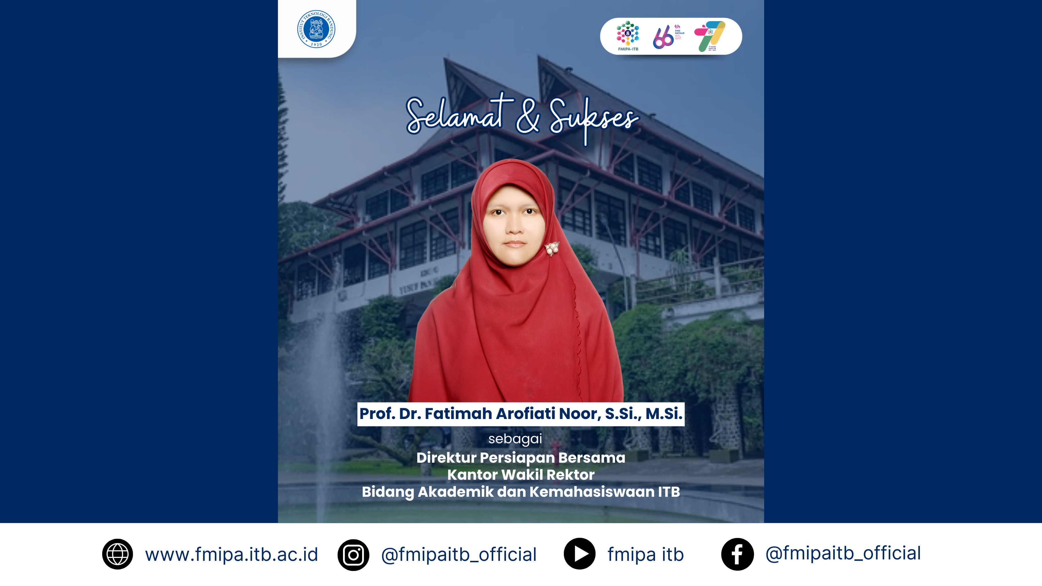 selamat dan sukses kepada Prof. Dr. Fatimah Arofiati Noor, S.Si., M.Si. atas amanah baru sebagai Direktur Persiapan Bersama di Kantor Wakil Rektor Bidang Akademik dan Kemahasiswaan (WRAM) ITB.