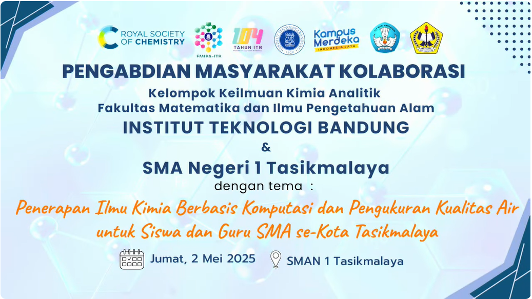Pengabdian masyarakat kolaborasi tim dosen Kelompok Keilmuan Kimia Analitik dengan MGMP kimia kota Tasikmalaya di SMAN 1 Tasikmalaya