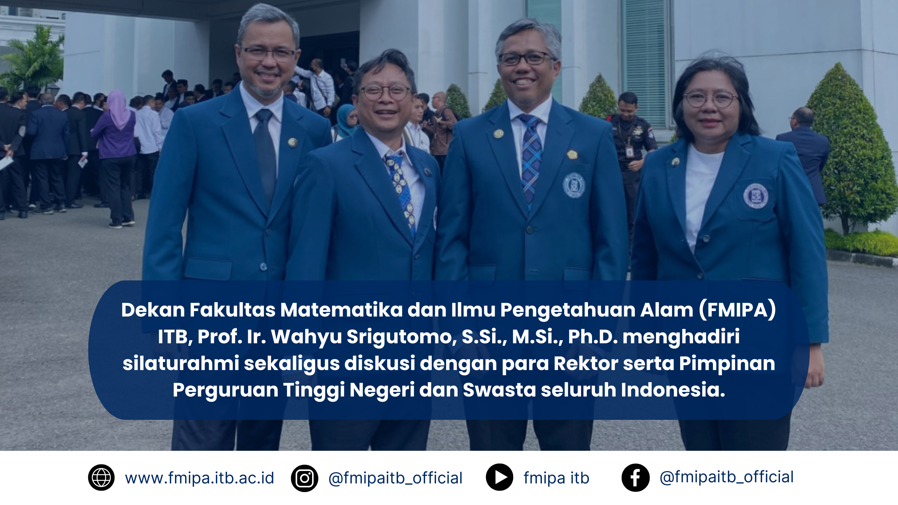 Dekan Fakultas Matematika dan Ilmu Pengetahuan Alam (FMIPA) ITB, Prof. Ir. Wahyu Srigutomo, S.Si., M.Si., Ph.D. menghadiri silaturahmi sekaligus diskusi dengan para Rektor serta Pimpinan Perguruan Tinggi Negeri dan Swasta seluruh Indonesia, atas undangan dari Presiden RI Prabowo Subianto.