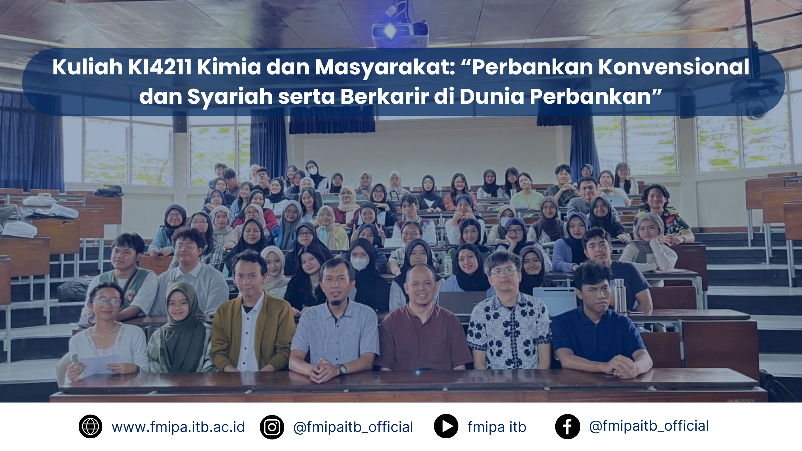 Kuliah KI4211 Kimia dan Masyarakat: “Perbankan Konvensional dan Syariah serta Berkarir di Dunia Perbankan”