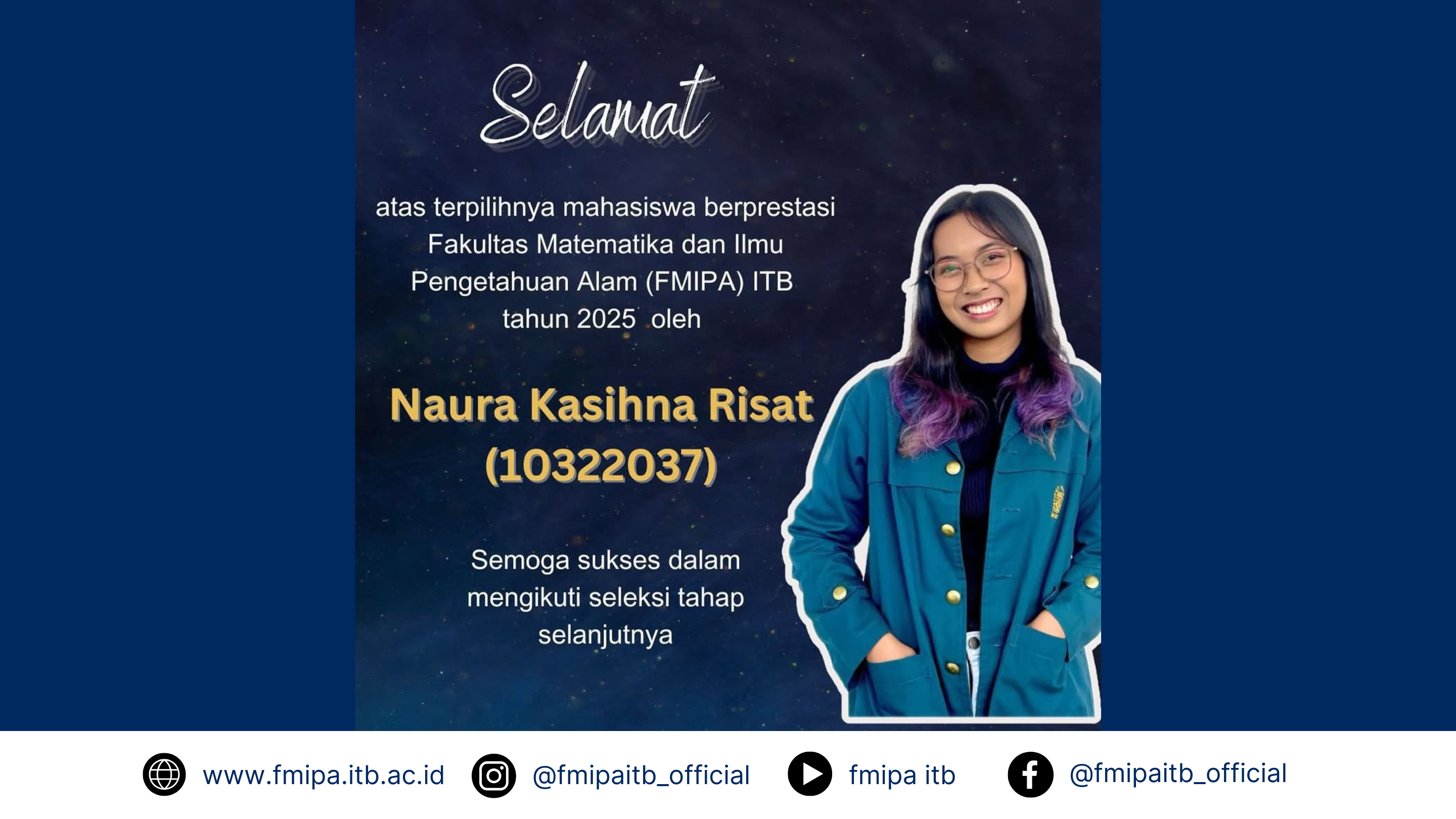 Selamat kepada Naura Kasihna Risat (10322037) yang terpilih sebagai Mahasiswa Berprestasi FMIPA ITB tahun 2025