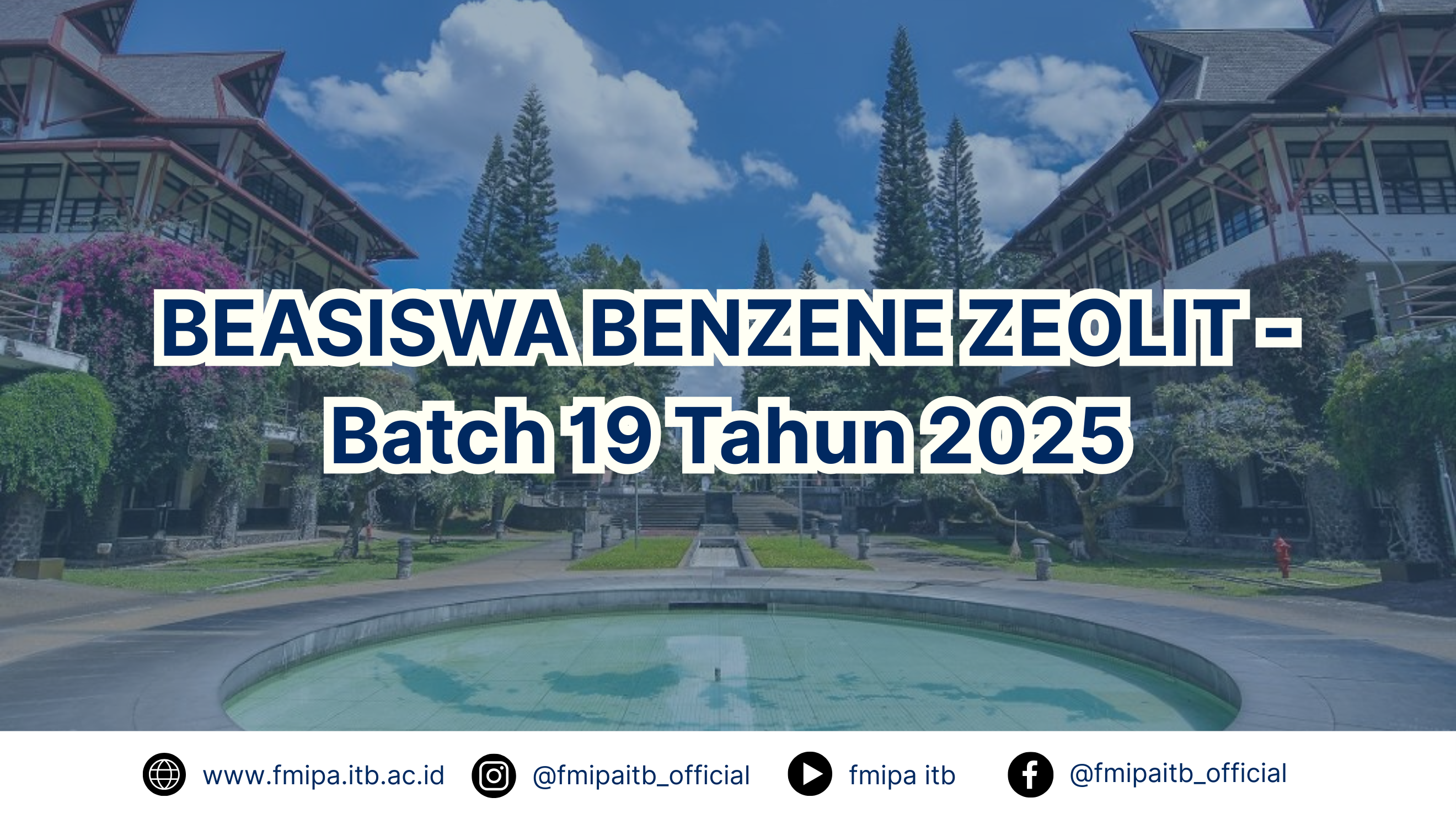BEASISWA BENZENE ZEOLIT – Batch 19 Tahun 2025