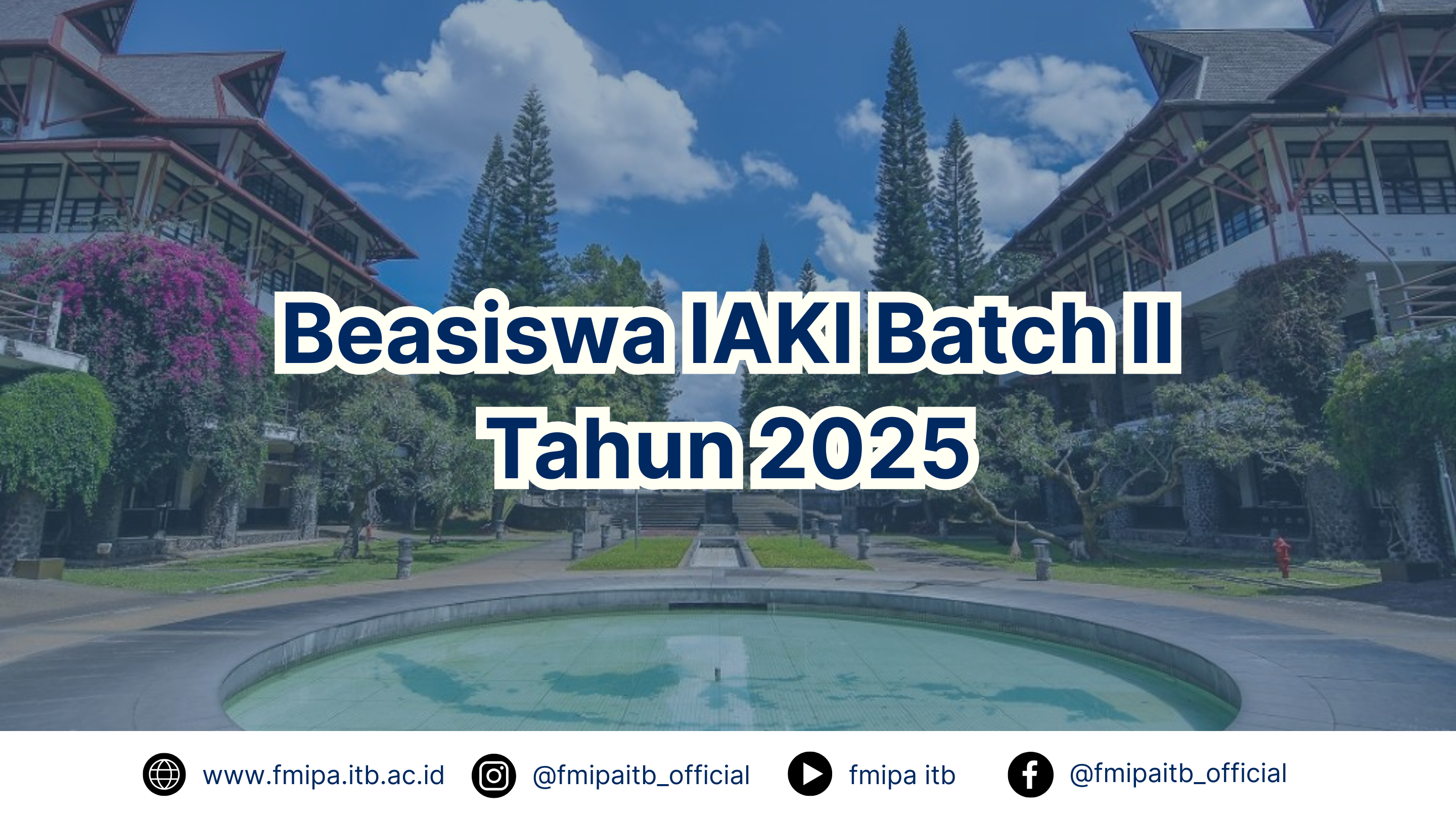 Beasiswa IAKI Batch II Tahun 2025